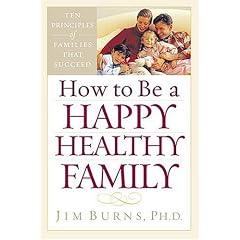 How To Be A Happy, Healthy Family