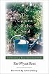 The Garden of the Soul: Cultivating Your Spiritual Life