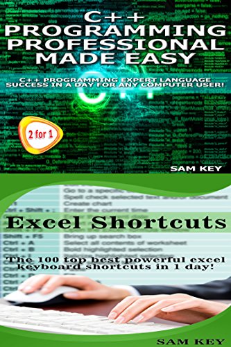 Programming #55:C++ Programming Professional Made Easy &  Excel Shortcuts (C++ Programming, C++ Language, C++for beginners, Excel, Programming Languages, C++, Excel Programming)
