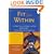 Fit From Within : 101 Simple Secrets to Change Your Body and Your Life - Starting Today and Lasting Forever