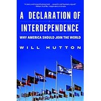 A Declaration of Interdependence: Why America Should Join the World