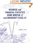 Business and Financial Statistics Using Minitab 12 and Microsoft Excel 97