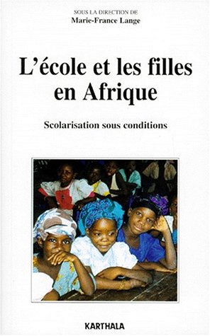 City Travel Guides Discounted  Used : L'école et les filles en Afrique : Scolarisation sous conditions