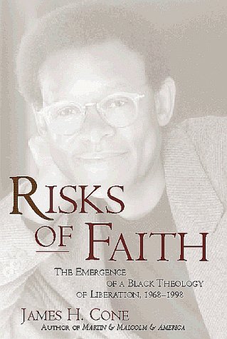 RISKS OF FAITH CL: THE EMERGENCE OF A BLACK THEOLOGY OF LIBERATION, 1968-1998 under Black Theology in The Books Store