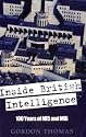 Inside British Intelligence: 100 Years of MI5 and MI6