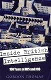 Inside British intelligence : 100 years of MI5 and MI6