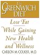 The Greenwich Diet: Lose Fat While Gaining Health and Wellness