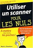 Utiliser un scanner pour les nuls