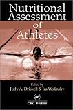 Nutritional Assessment of Athletes (Nutrition in Exercise and Sport)