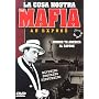 La Cosa Nostra - The Mafia: An Expose, Vol. 1 - Coming to America/Al Capone