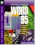 Crash Course Word 95: For the Busy Person on the Job