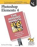 Photoshop Elements 4: The Missing Manual