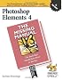 Photoshop Elements 4: The Missing Manual