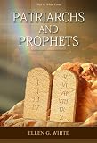 Patriarchs and Prophets (Conflict of the Ages)