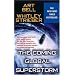 The Coming Global Superstorm