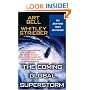 The Coming Global Superstorm