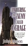 Conquering An Enemy Called Average