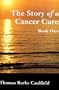 The Story of a Cancer Cure