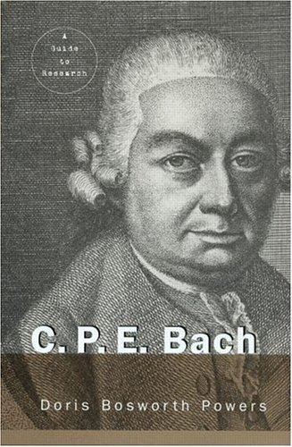 C.P.E.Bach: A Guide to Research (Routledge Music Bibliographies)