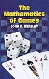 The Mathematics of Games (Dover Books on Mathematics)