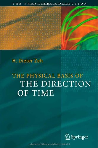 The Physical Basis of The Direction of Time (The Frontiers Collection)