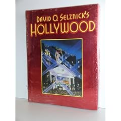 David O. Selznick's Hollywood