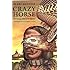 Crazy Horse: The Strange Man of the Oglalas (50th Anniversary Edition)