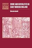 Crime and Mentalities in Early Modern England (Cambridge Studies in Early Modern British History) (Cambridge Studies in Early Modern British History)