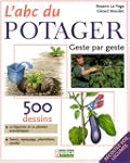 L' ABC du potager : Geste par geste
