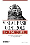 Visual Basic Controls in a Nutshell : The Controls of the Professional and Enterprise Editions (Nutshell Series)
