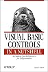Visual Basic Controls in a Nutshell : The Controls of the Professional and Enterprise Editions (Nutshell Series)