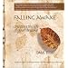 Falling Awake: Creating the Life of Your Dreams