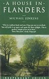 A House in Flanders (Independent Voices S.)