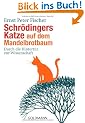 Schr�dingers Katze auf dem Mandelbrotbaum: Durch die Hintert�r zur Wissenschaft