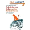 Schr�dingers Katze auf dem Mandelbrotbaum: Durch die Hintert�r zur Wissenschaft