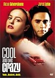 Cool and the Crazy