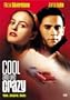Cool and the Crazy