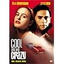 Cool and the Crazy