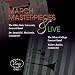 March Masterpieces Live