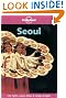 Lonely Planet Seoul (Lonely Planet City Guides)