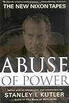 Abuse of Power: The New Nixon Tapes