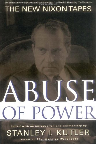 Abuse of Power: The New Nixon Tapes