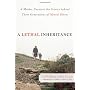 A Lethal Inheritance: A Mother Uncovers the Scienc&hellip by Victoria Costello