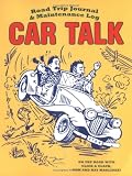 Car Talk Road Trip Journal and Maintenance Log (Journal)