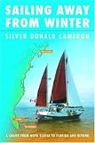 Sailing Away from Winter: A Cruise From Nova Scotia to Florida and Beyond