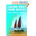 Sailing Away from Winter: A Cruise From Nova Scotia to Florida and Beyond