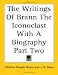 Book The Writings Of Brann The Iconoclast With A Biography Part Two