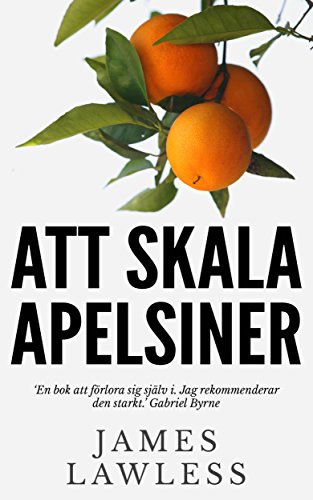 Att Skala Apelsiner (Swedish Edition)