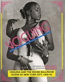 Voguing and the house ballroom scene of New York City 1989-92