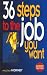 36 Steps to the Job You Want (Career Tactics)